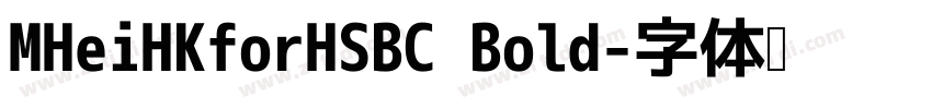 MHeiHKforHSBC Bold字体转换